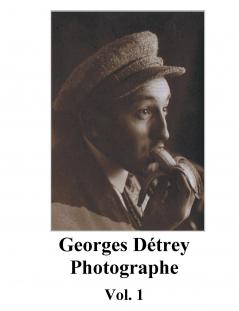 Georges Détrey photographies Vol. 1