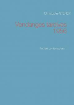 Vendanges tardives 1956