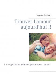 Trouver l'amour dès aujourd'hui