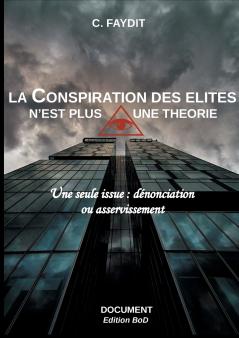La conspiration des ��lites n'est plus une th��orie