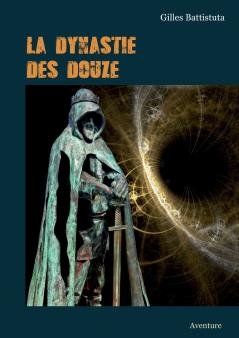 LA DYNASTIE DES DOUZE