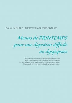 Menus de printemps pour une digestion difficile ou dyspepsies