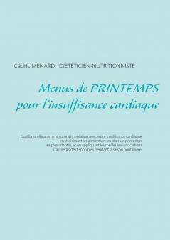 Menus de printemps pour l'insuffisance cardiaque