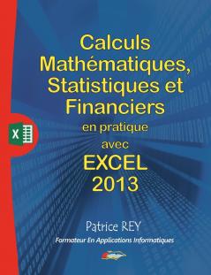 calculs mathematiques statistiques et financiers avec excel 2013