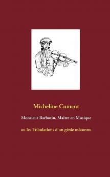 Monsieur Barbotin Maître en Musique