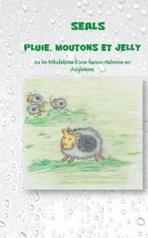 Pluie moutons et jelly