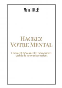 Hackez votre Mental