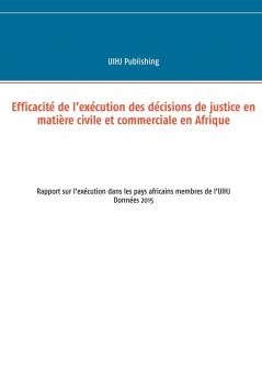 Efficacité de l'exécution des décisions de justice en matière civile et commerciale en Afrique