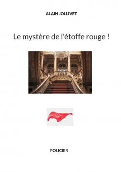 Le mystère de l'étoffe rouge !