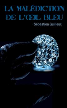 La mal��diction de l'oeil bleu