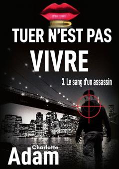 Tuer n'est pas vivre 3