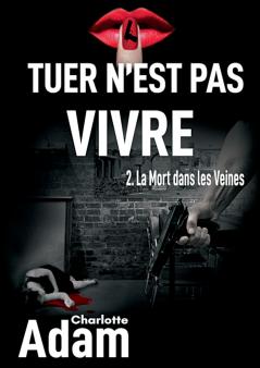 Tuer n'est pas vivre 2