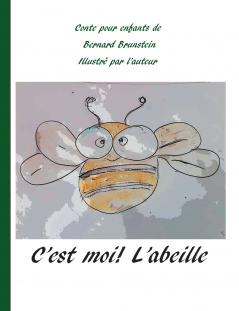 C'est moi l'abeille