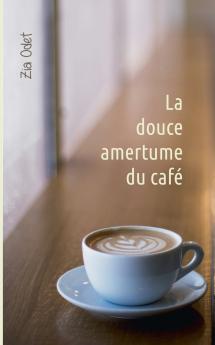 La douce amertume du caf��