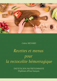 Recettes et menus pour la rectocolite h��morragique
