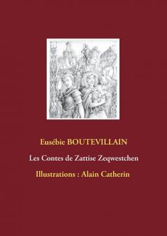 Les Contes de Zattise Zeqwestchen