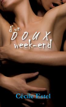 D'un doux week-end