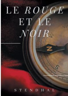 Le Rouge et le Noir de Stendhal