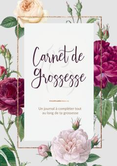 Carnet De Grossesse - Un journal à compléter tout au long de ta grossesse | Livre et Cadeau Grossesse