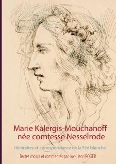 Marie Kalergis-Mouchanoff née Nesselrode