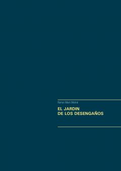 EL JARDIN DE LOS DESENGA��OS
