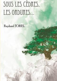 Sous les c��dres les ordures...