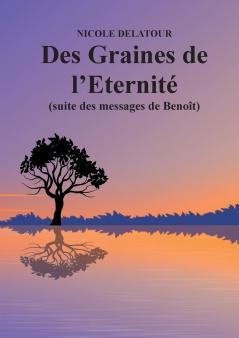 Des Graines de l'Eternité