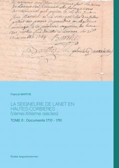 LA SEIGNEURIE DE LANET EN HAUTES-CORBIÈRES (Vème-XIXème siècles)