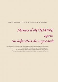 Menus d'automne après un infarctus du myocarde