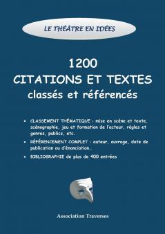 Le th����tre en id��es -1200 citations et textes class��s et r��f��renc��s