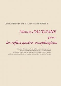 Menus d'automne pour les reflux gastro-oesophagiens