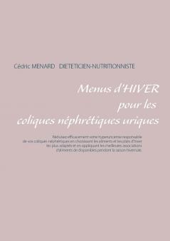 Menus d'hiver pour les coliques néphrétiques uriques