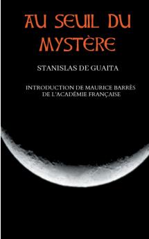 Au seuil du mystère (Essais de Sciences Maudites)