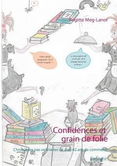 Confidences et grain de folie