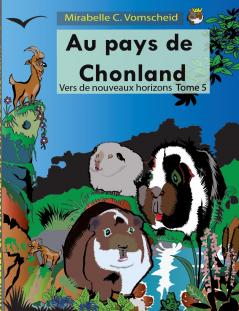 Au pays de Chonland vers de nouveaux horizons