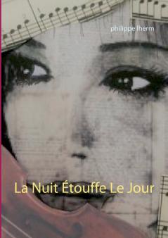La Nuit Étouffe Le Jour