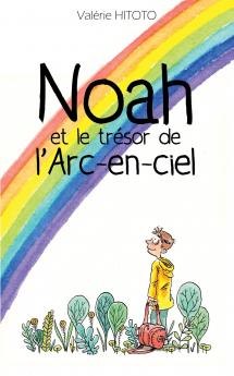Noah et le trésor de l'arc-en-ciel