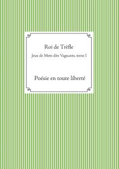 Jeux de Mots dits Vaguants tome I