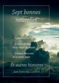 Sept bonnes nouvelles