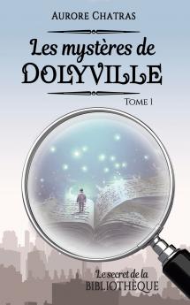 Les myst��res de Dolyville