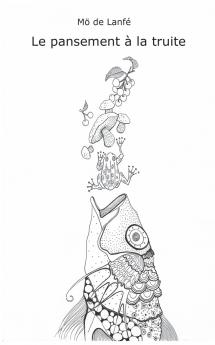 Le pansement à la truite