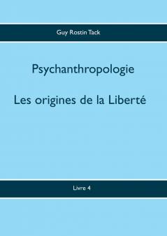 Les origines de la Liberté