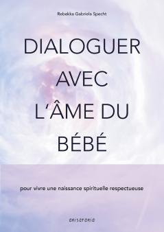 Dialoguer avec l'âme du bébé