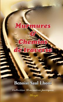 Murmures & Chemins de traverse