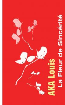 La Fleur de Sincérité