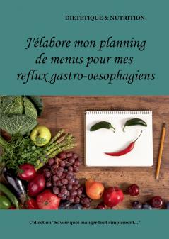 J'��labore mon planning de menus pour mes reflux gastro-oesophagiens