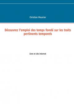 Découvrez l'emploi des temps fondé sur les traits pertinents temporels