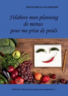 J'��labore mon planning de menus pour ma prise de poids