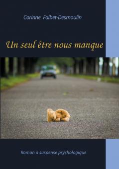 Un seul être nous manque