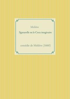 Sganarelle ou le Cocu imaginaire